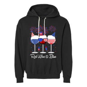 Red Wine & Blue 4th Of July Wine Red White Blue Wine Glasses Garment-Dyed Fleece Hoodie