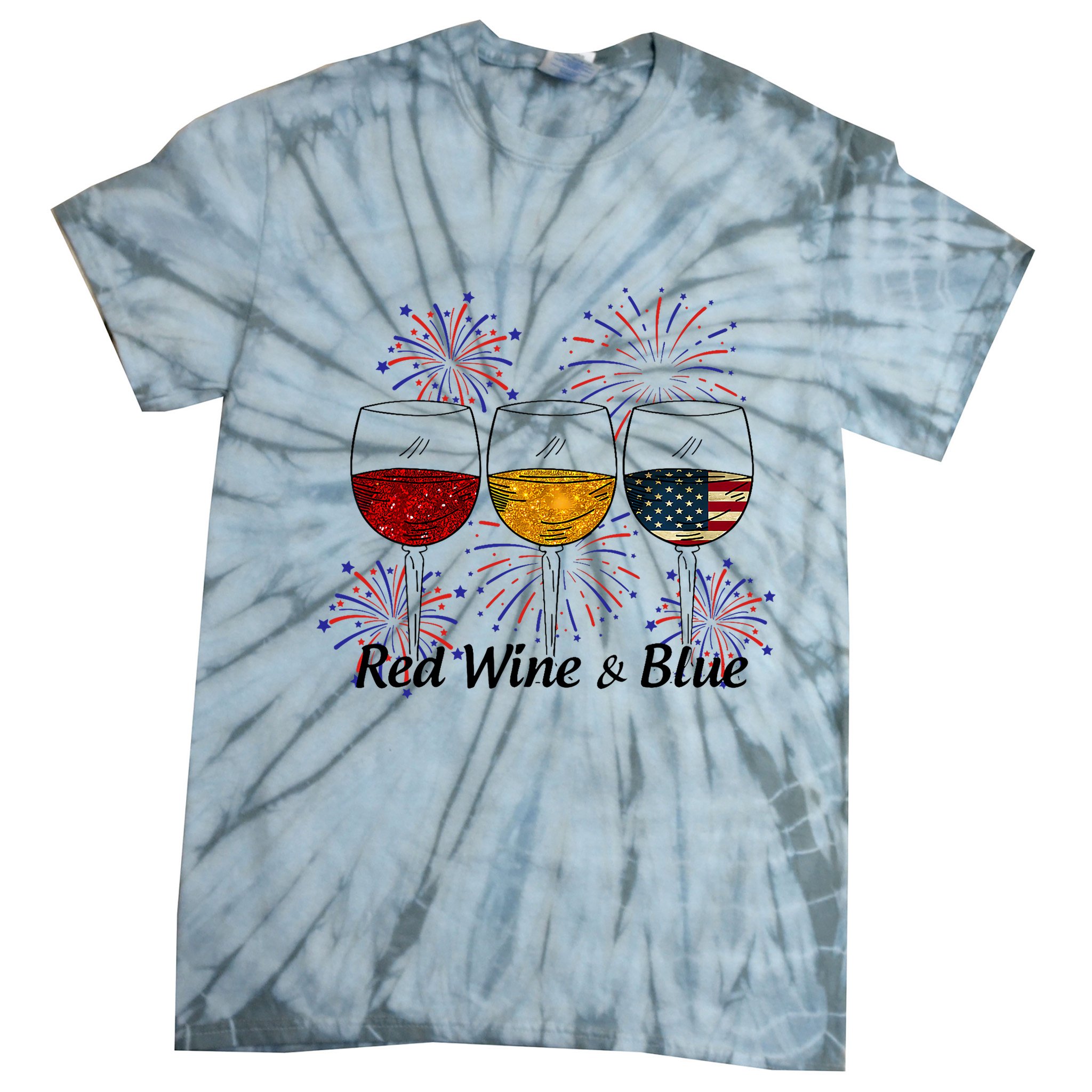 Red Wine & Blue 4th Of July Red White Blue Wine Glasses Tie-Dye T-Shirt