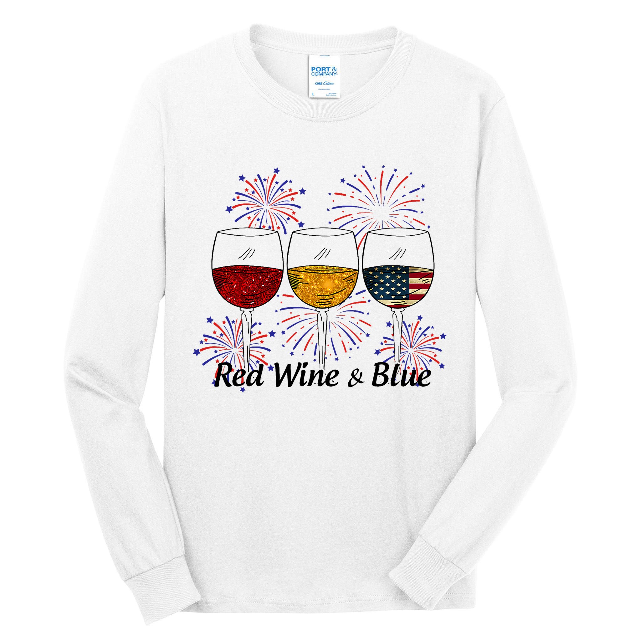 Red Wine & Blue 4th Of July Red White Blue Wine Glasses Tall Long Sleeve T-Shirt