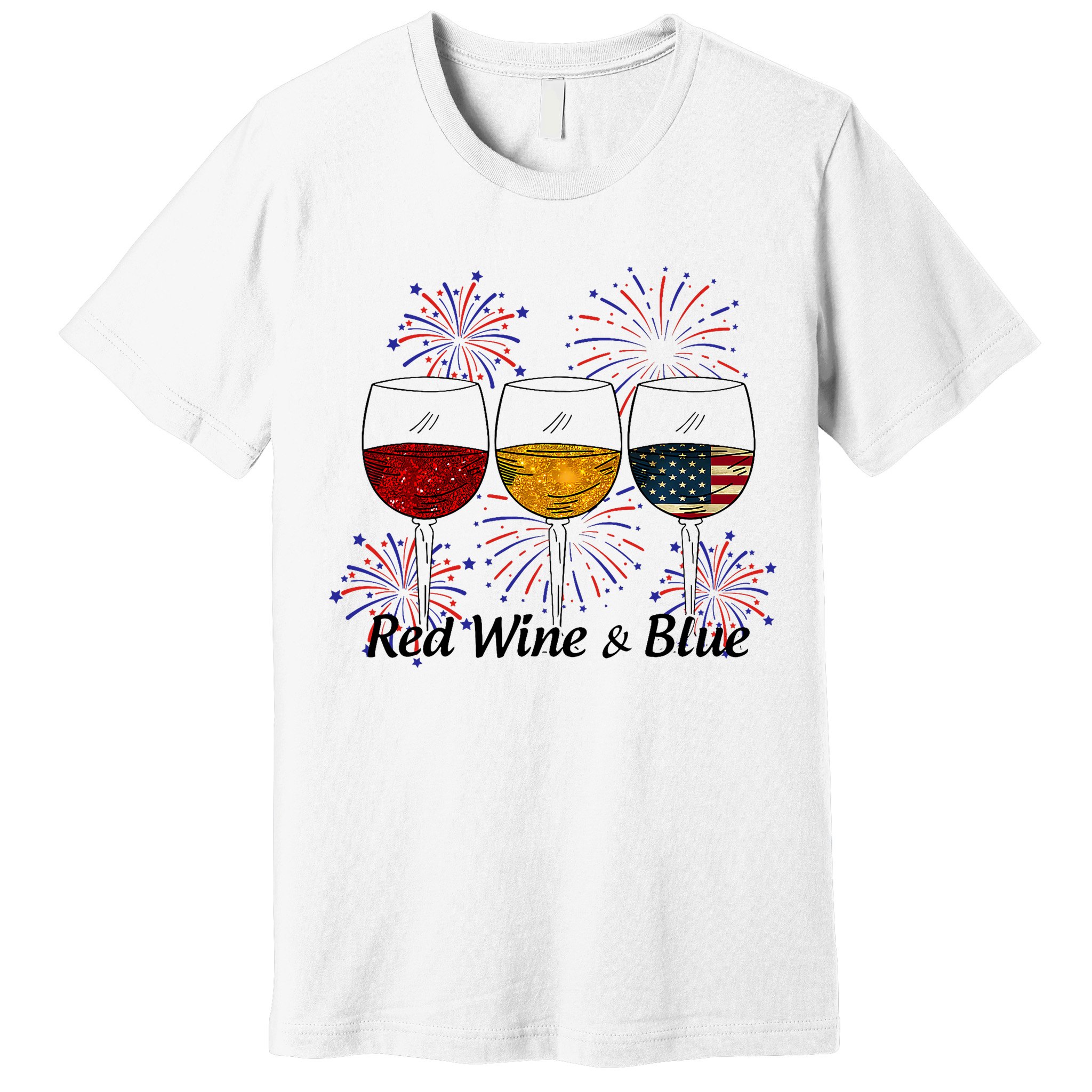 Red Wine & Blue 4th Of July Red White Blue Wine Glasses Premium T-Shirt