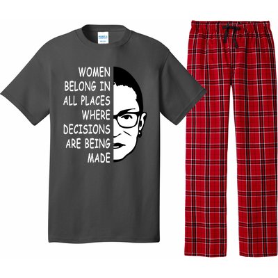 RBG Women Belong In All Places Where Decisions Are Being Made Pajama Set