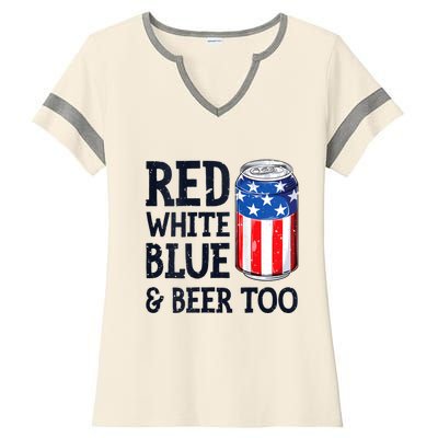 Red White Blue And Beer Too 4th Of July Drinking Ladies Halftime Notch Neck Tee