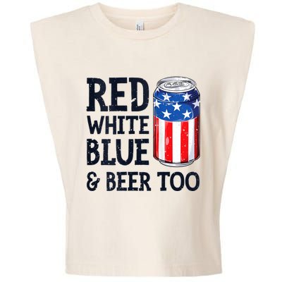 Red White Blue And Beer Too 4th Of July Drinking Garment-Dyed Women's Muscle Tee