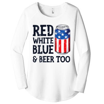 Red White Blue And Beer Too 4th Of July Drinking Women's Perfect Tri Tunic Long Sleeve Shirt