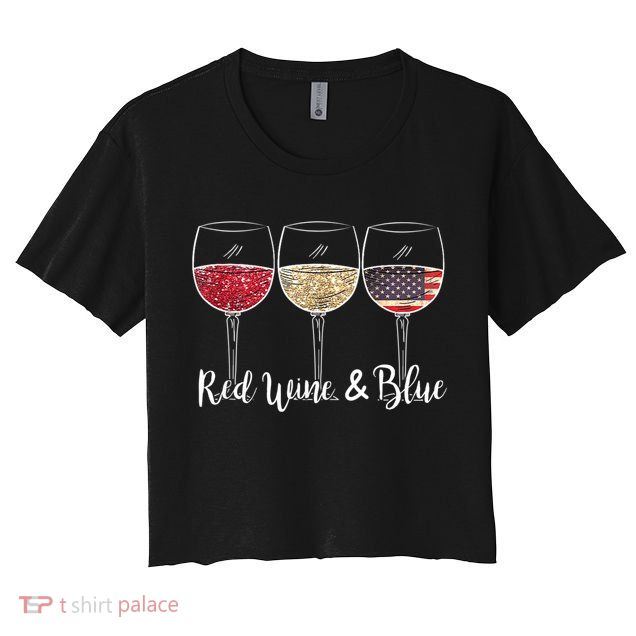 Red Wine & Blue 4th Of July Wine Red White Blue Wine Glasses Crop Top