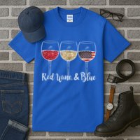 Red Wine & Blue 4th Of July Wine Red White Blue Wine Glasses Tall T-Shirt
