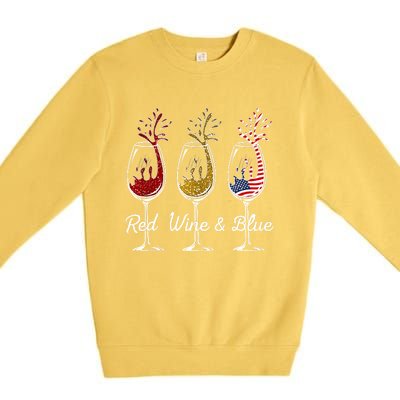 Red Wine & Blue 4th Of July Wine Red White Blue Wine Glasses Premium Crewneck Sweatshirt