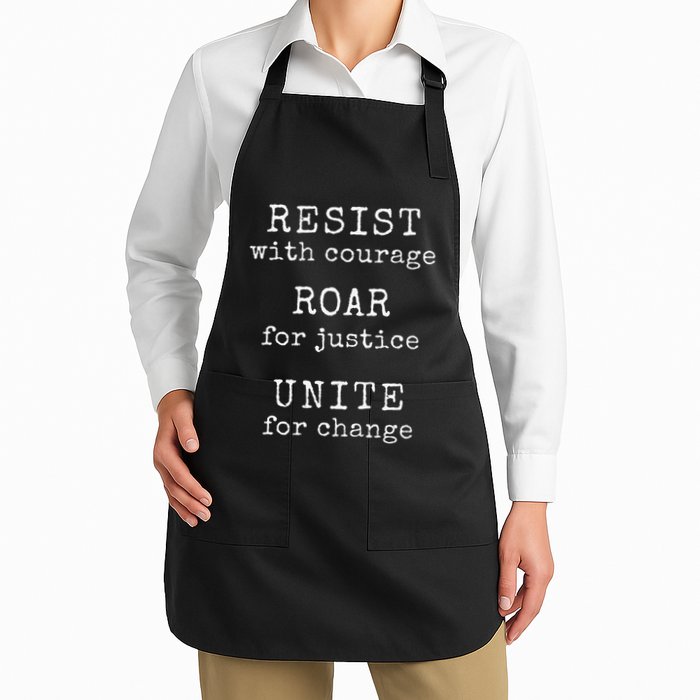 Resist With Courage Roar For Justice Unite For Change Full-Length Apron With Pockets