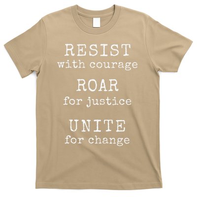 Resist With Courage Roar For Justice Unite For Change T-Shirt