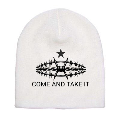 Razor Wire Come And Take It Supreme Court Texas Border 2024 Short Acrylic Beanie