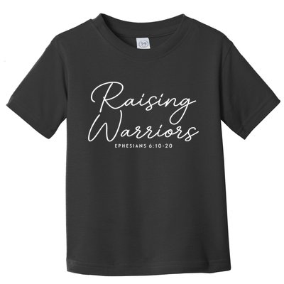 Raising Warriors Christian Bible Verse Religious Baptism Toddler T-Shirt
