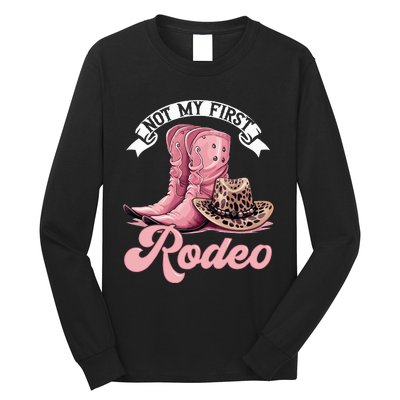 Rodeo Western Country Cowgirl Hat Not My First Rodeo Long Sleeve Shirt