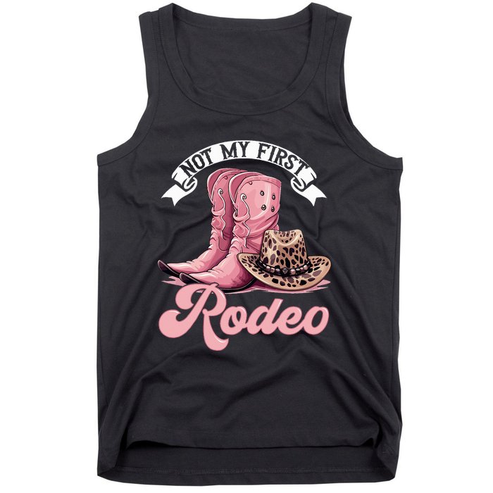 Rodeo Western Country Cowgirl Hat Not My First Rodeo Tank Top