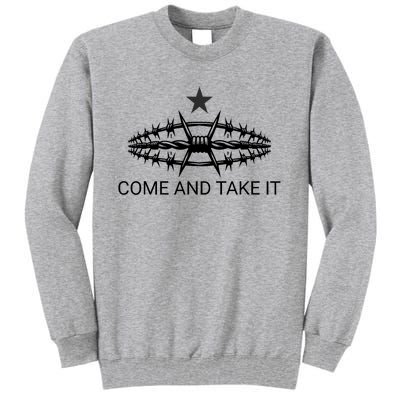 Razor Wire Come And Take It Supreme Court Texas Border 2024 Tall Sweatshirt