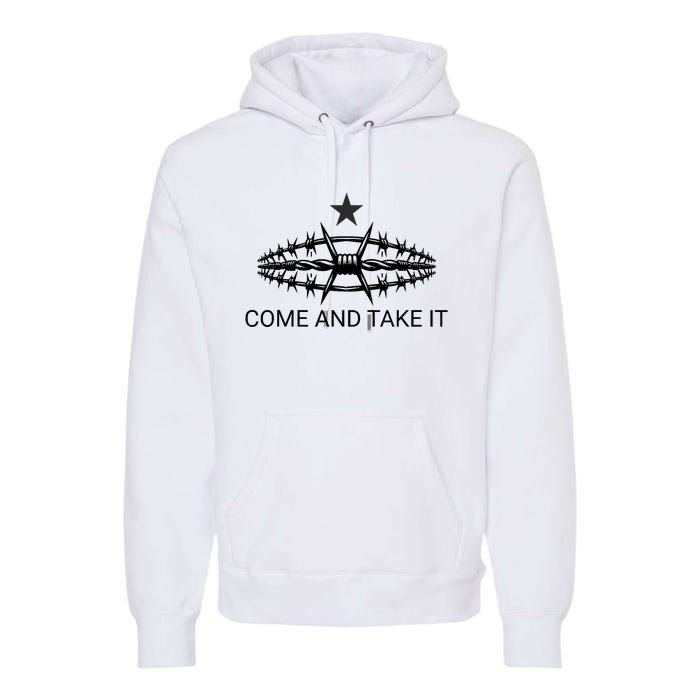 Razor Wire Come And Take It Supreme Court Texas Border 2024 Premium Hoodie