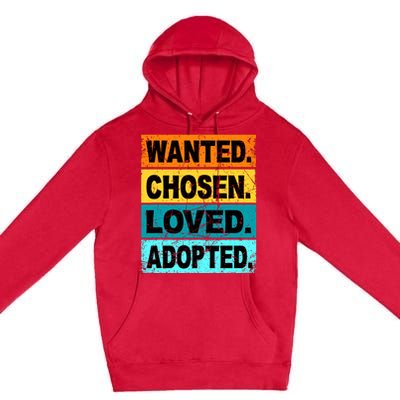 Retro Wanted Chosen Loved Adopted Adoption Foster Care Premium Pullover Hoodie