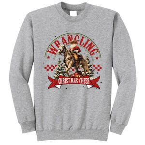 Retro Wrangling Christmas Cheer Cowboy Santa Xmas Holiday Tall Sweatshirt