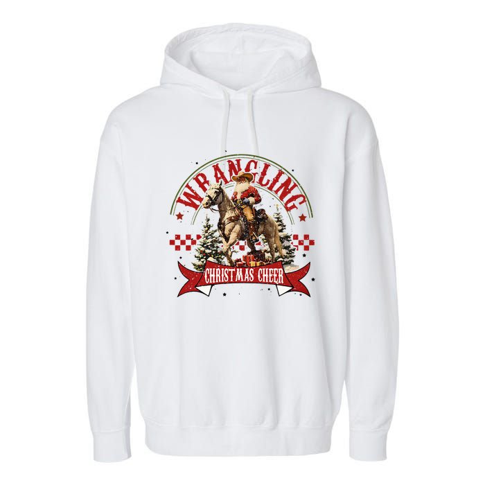 Retro Wrangling Christmas Cheer Cowboy Santa Xmas Holiday Garment-Dyed Fleece Hoodie