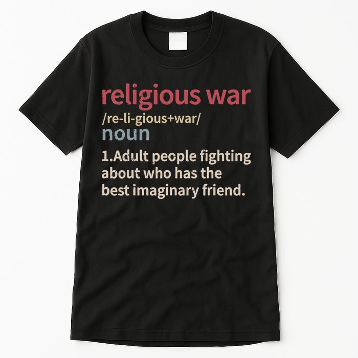 Religious War Definition Anti Religious Activist Tall T-Shirt