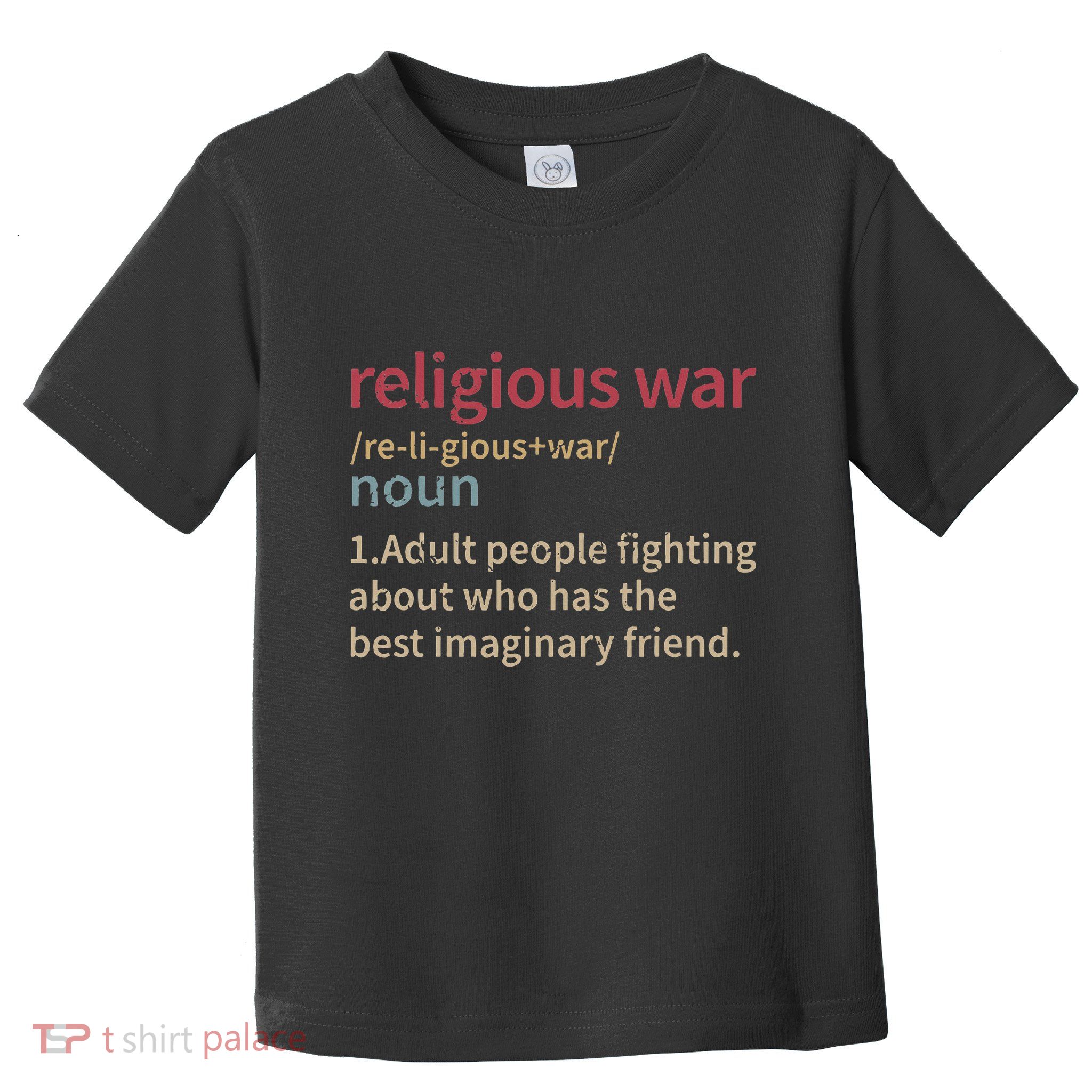 Religious War Definition Anti Religious Activist Toddler T-Shirt
