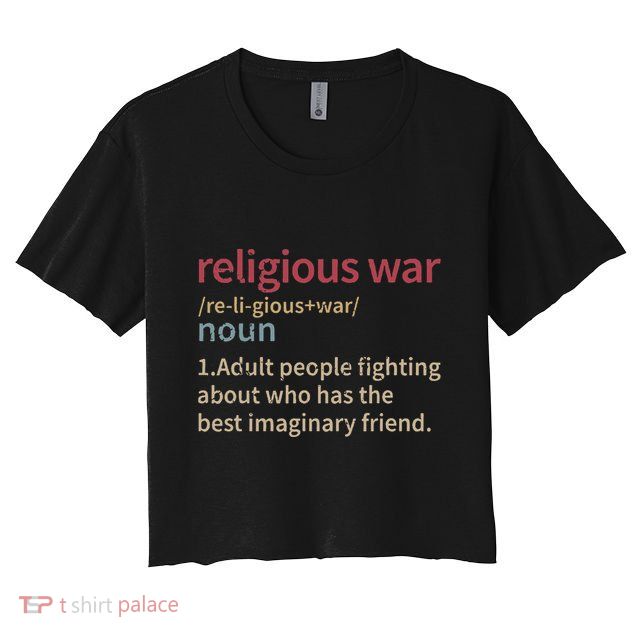 Religious War Definition Anti Religious Activist Crop Top