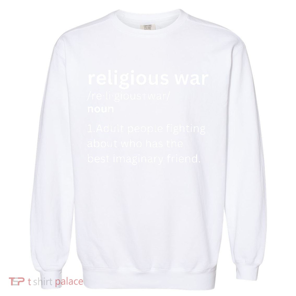 Religious War Definition Aldult People Fighting Funny Jesus Garment-Dyed Sweatshirt