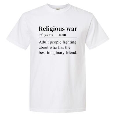 Religious War Definition Funny Offensive Antireligious Activist Garment-Dyed Heavyweight T-Shirt