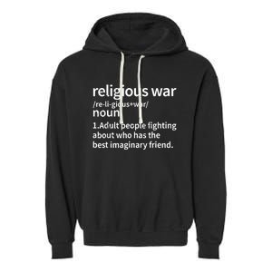 Religious War Definition Antireligious Activist Garment-Dyed Fleece Hoodie