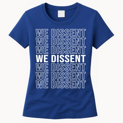 Rgb We Dissent Rights Are Hu Rights Pro Choice Gift Womens T-Shirt