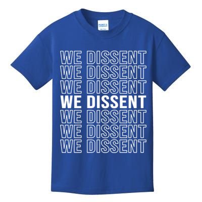Rgb We Dissent Rights Are Hu Rights Pro Choice Gift Kids T-Shirt