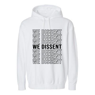 Rgb We Dissent Rights Are Hu Rights Pro Choice Gift Garment-Dyed Fleece Hoodie