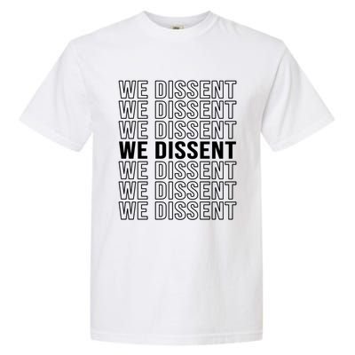 Rgb We Dissent Rights Are Hu Rights Pro Choice Gift Garment-Dyed Heavyweight T-Shirt