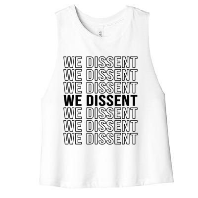 Rgb We Dissent Rights Are Hu Rights Pro Choice Gift Women's Racerback Cropped Tank