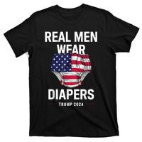 Real Wear Diapers Trump 2024 Funny Wear Diapers T-Shirt