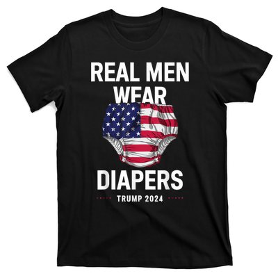 Real Wear Diapers Trump 2024 Funny Wear Diapers T-Shirt