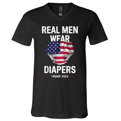 Real Wear Diapers Trump 2024 Funny Wear Diapers V-Neck T-Shirt