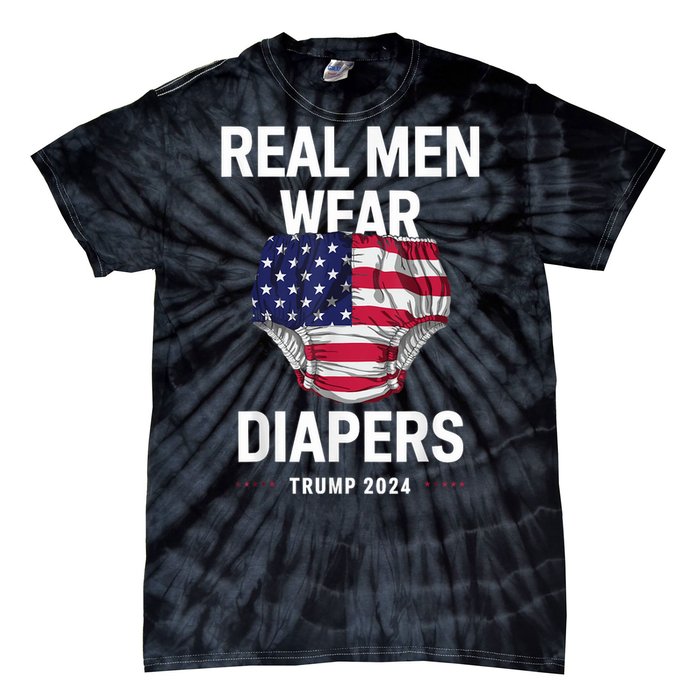 Real Wear Diapers Trump 2024 Funny Wear Diapers Tie-Dye T-Shirt