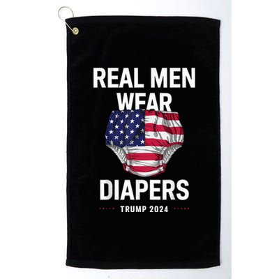 Real Wear Diapers Trump 2024 Funny Wear Diapers Platinum Collection Golf Towel