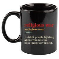 Religious War Definition Antireligious Activist 11oz C Handle Ceramic Mug