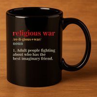 Religious War Definition Antireligious Activist 11oz C Handle Ceramic Mug