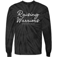 Raising Warriors Ephesians 6 10 20 Tie-Dye Long Sleeve Shirt