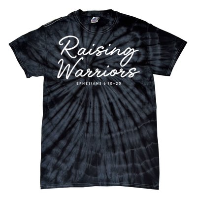 Raising Warriors Ephesians 6 10 20 Tie-Dye T-Shirt