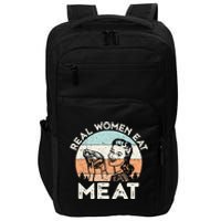 Real Women Eat Meat Funny Vintage Carnivore Impact Tech Backpack