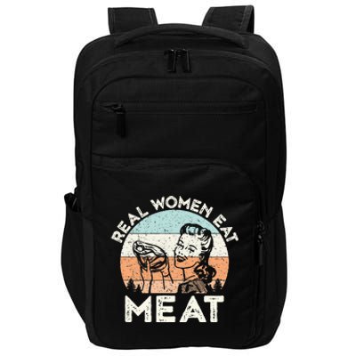 Real Women Eat Meat Funny Vintage Carnivore Impact Tech Backpack