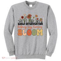 Retro Wildflower Early Intervention Helping Tiny Human Bloom Tall Sweatshirt