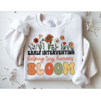Retro Wildflower Early Intervention Helping Tiny Human Bloom Sweatshirt