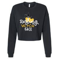 Resting Witch Face Funny Halloween Cropped Pullover Crew