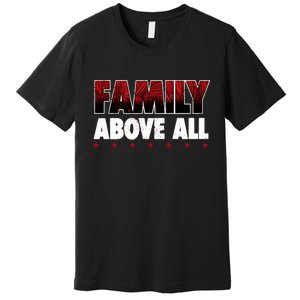 Roman Wrestler Family Above All Premium T-Shirt