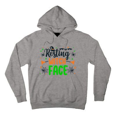 Resting Witch Face Spooky Halloween Vibes Meaningful Gift Tall Hoodie