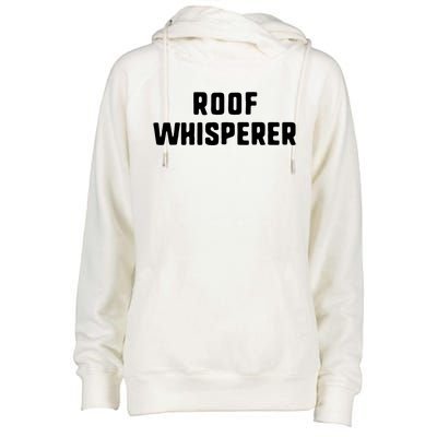 Roof Whisperer Funny Roofing Roofer Gift Christmas Copy Womens Funnel Neck Pullover Hood